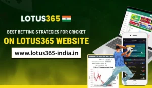 Read more about the article Best Betting Strategies for Cricket on Lotus365 Website